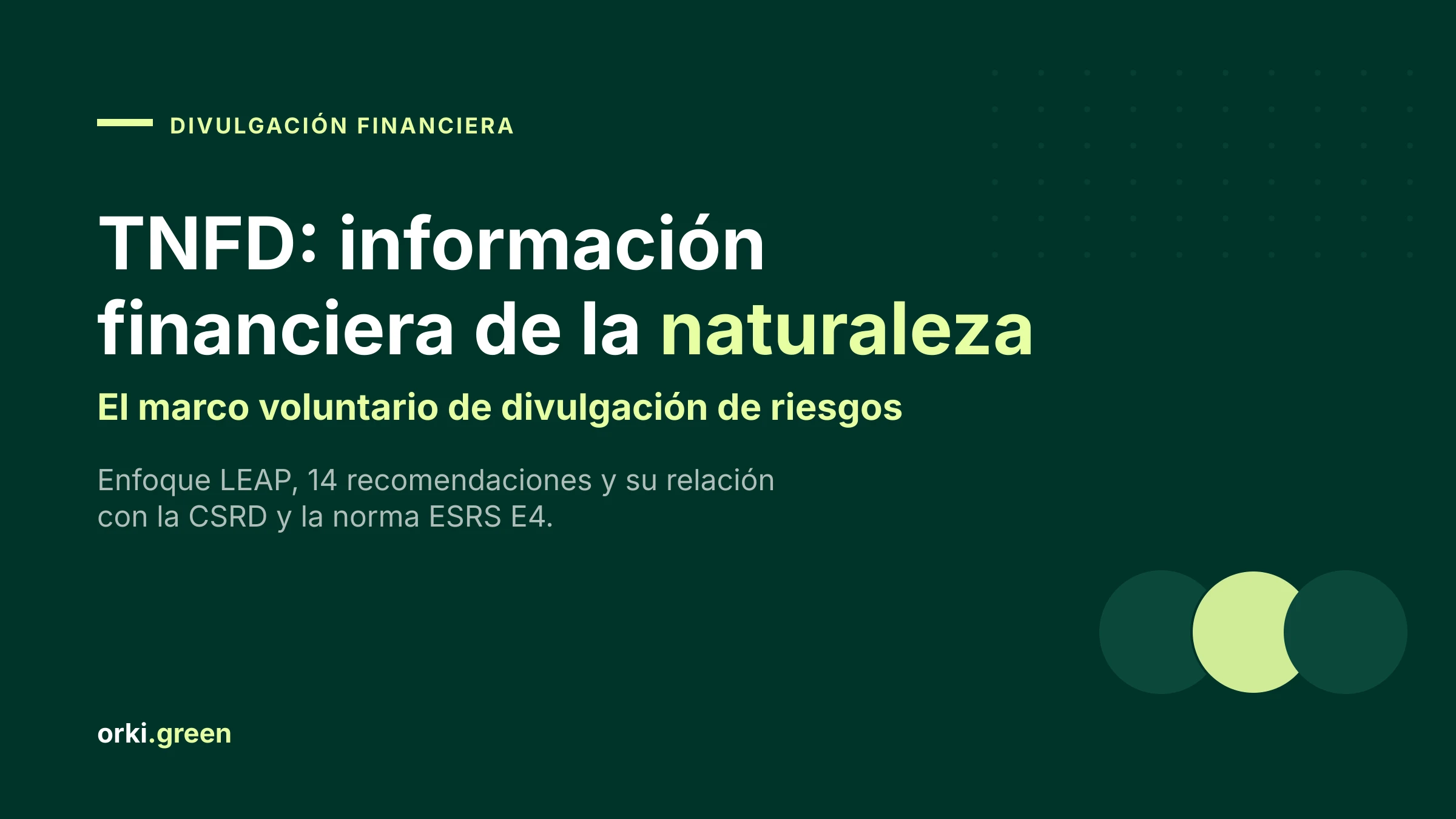 TNFD: qué es el marco de información financiera relacionada con la naturaleza