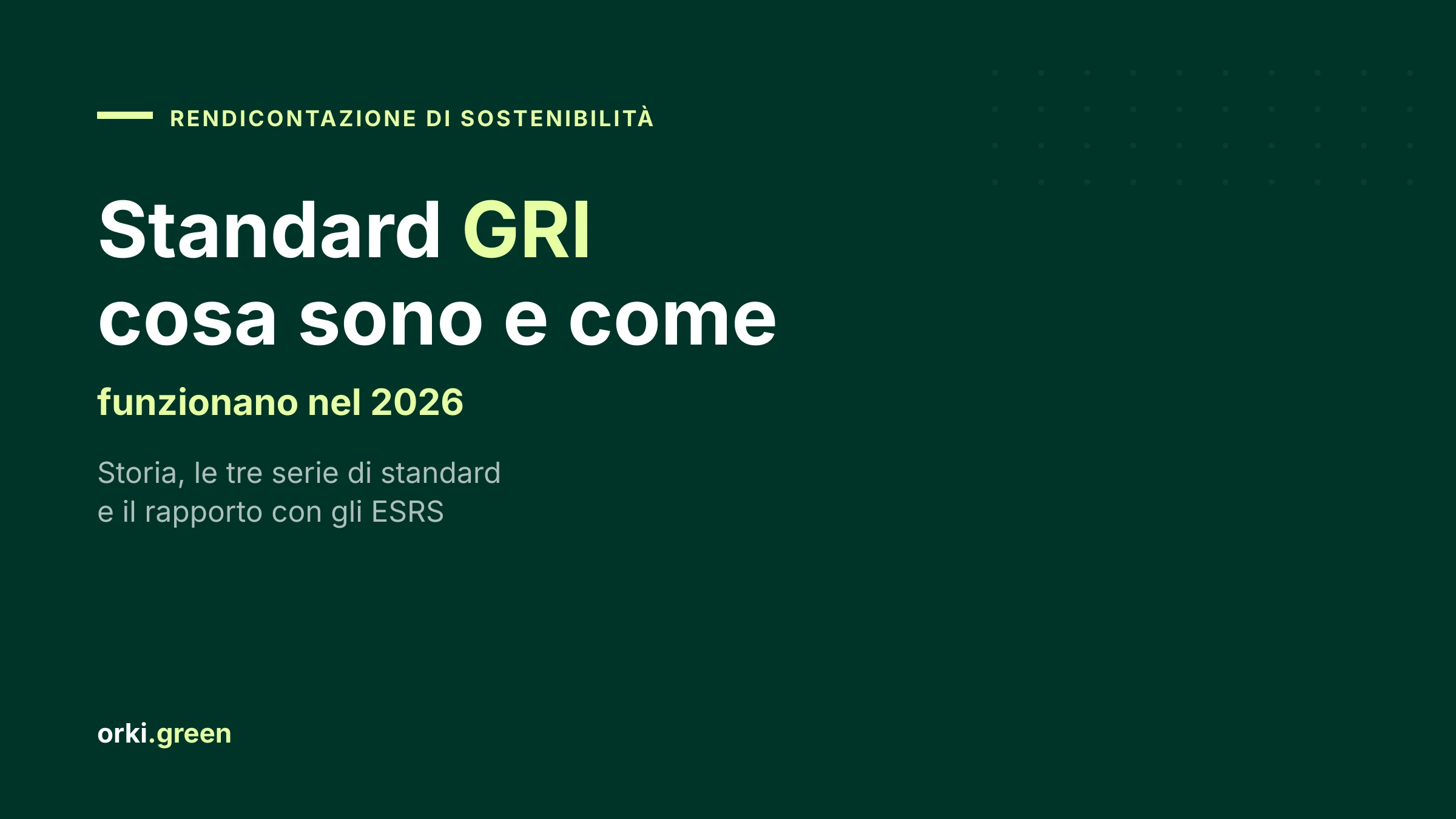 GRI (Global Reporting Initiative): cosa sono gli standard di rendicontazione di sostenibilità