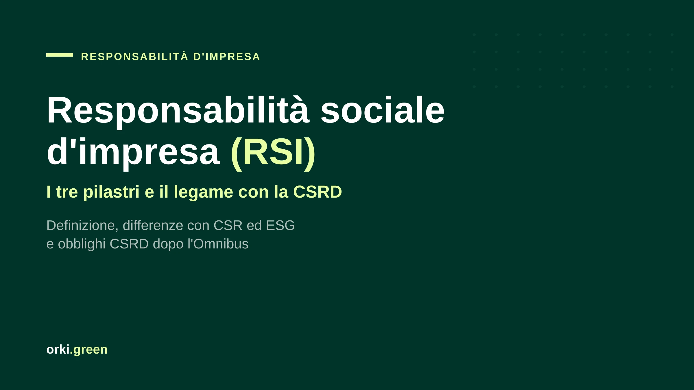 Responsabilità sociale d'impresa (RSI): cos'è, i pilastri e come si integra con la CSRD