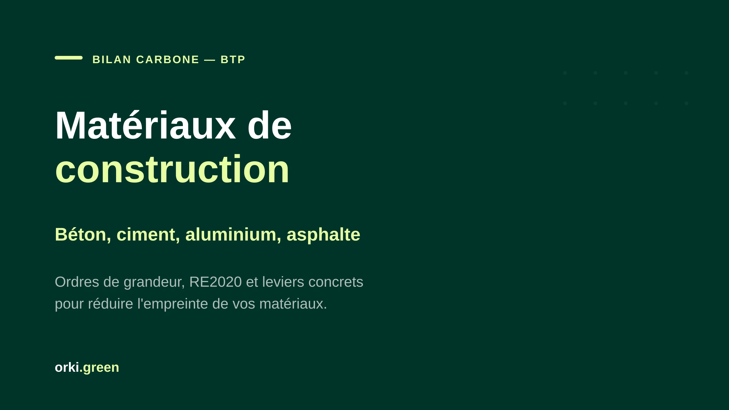 Bilan carbone du béton et des matériaux de construction : chiffres et leviers de réduction