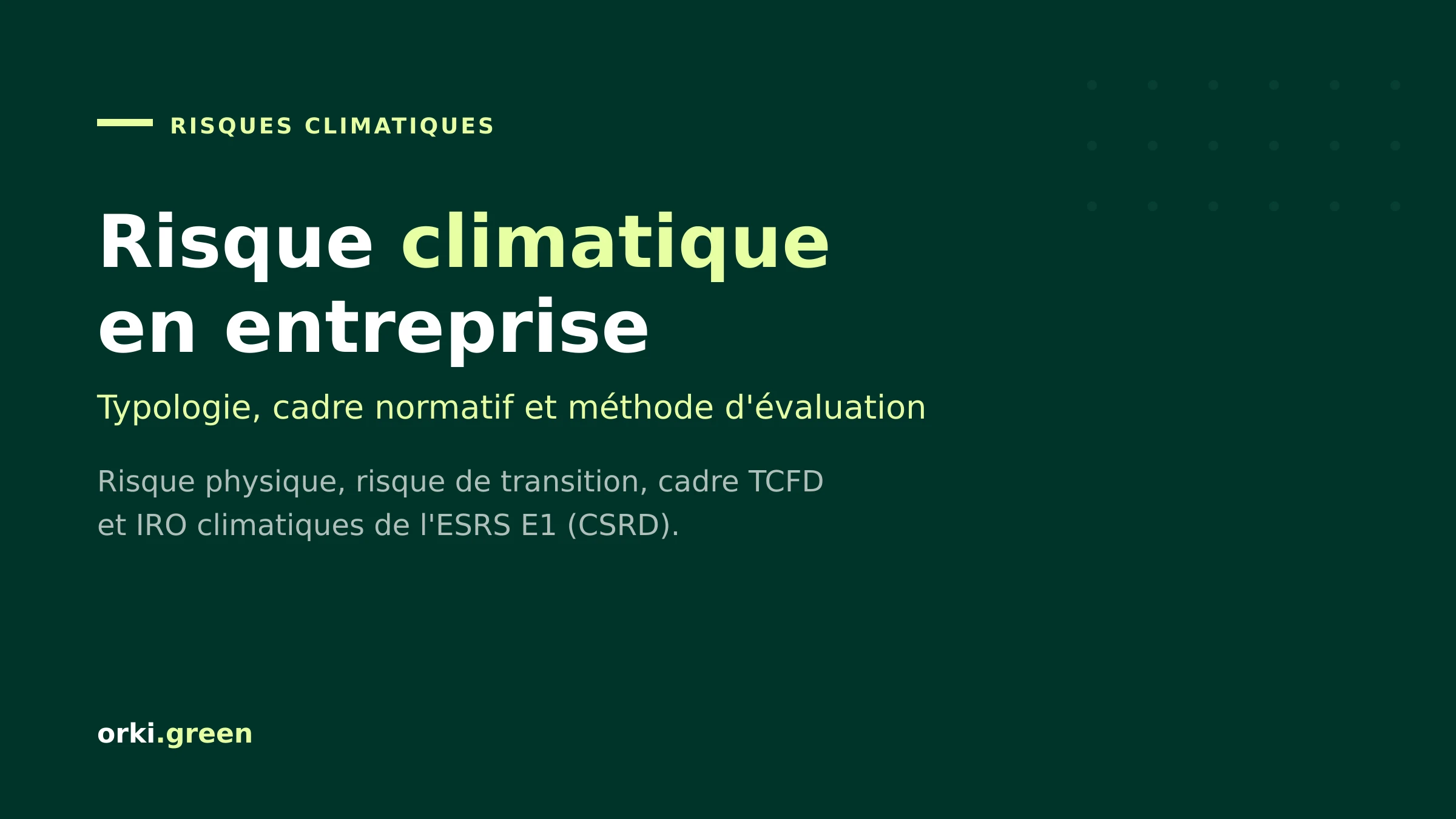 Risque climatique en entreprise : typologie, cadre normatif et méthode d'évaluation